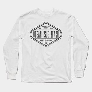 Ocean Isle Beach, NC Summertime Weathered Sign Long Sleeve T-Shirt